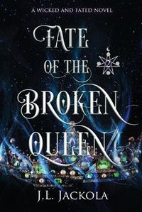 Cover image for Fate of the Broken Queen