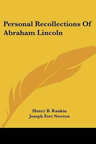 Personal Recollections of Abraham Lincoln