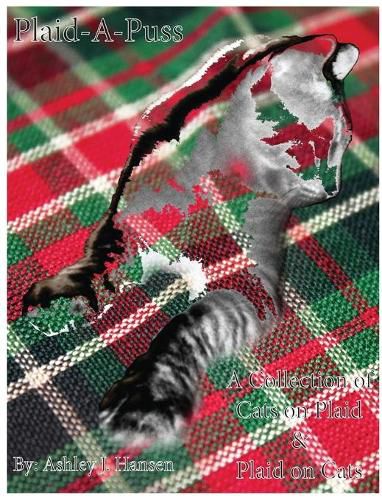 Cover image for Plaid-A-Puss: A Collection of Cats on Plaid & Plaid on Cats