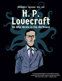 Cover image for H. P. Lovecraft: He Who Wrote in the Darkness: A Graphic Novel