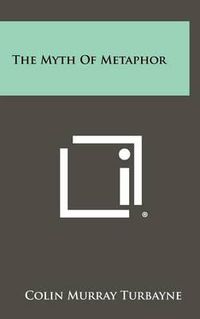 Cover image for The Myth of Metaphor