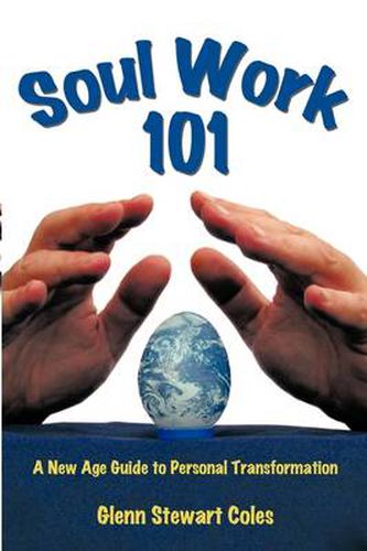 Cover image for Soul Work 101: A New Age Guide to Personal Transformation