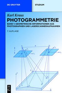 Cover image for Photogrammetrie: Geometrische Informationen aus Photographien und Laserscanneraufnahmen