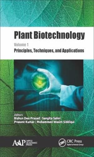 Cover image for Plant Biotechnology, Volume 1: Principles, Techniques, and Applications