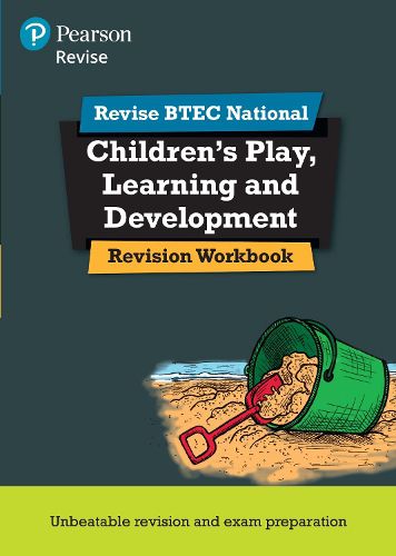 Cover image for Pearson REVISE BTEC National Children's Play, Learning and Development Revision Workbook: for home learning, 2022 and 2023 assessments and exams