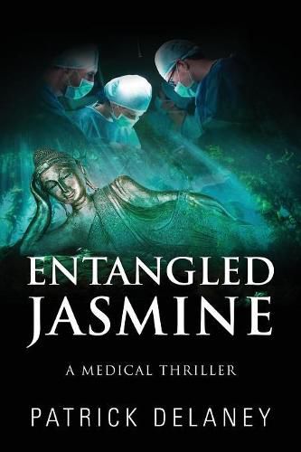 Cover image for Entangled Jasmine: A Medical Thriller