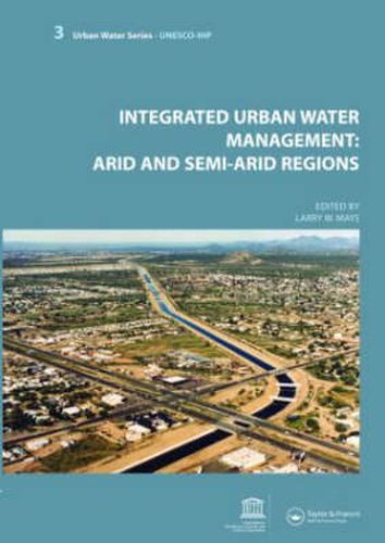 Cover image for Integrated Urban Water Management: Arid and Semi-Arid Regions: UNESCO-IHP