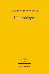 Cover image for Unionsburger: Europas foederales Burgerrecht in vergleichender Sicht