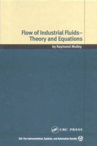 Cover image for Flow of Industrial Fluids-Theory and Equations: Theory and Equations