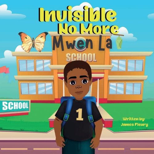 Cover image for Invisible No More Mwen La