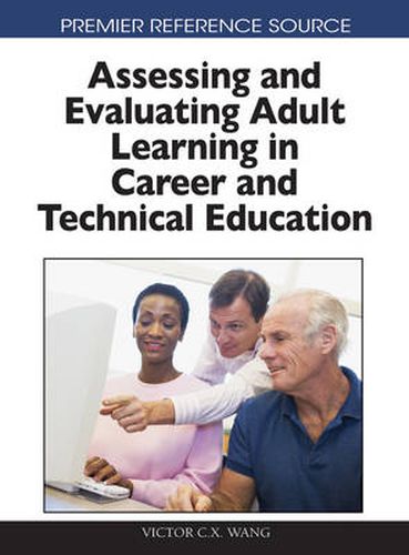 Cover image for Assessing and Evaluating Adult Learning in Career and Technical Education