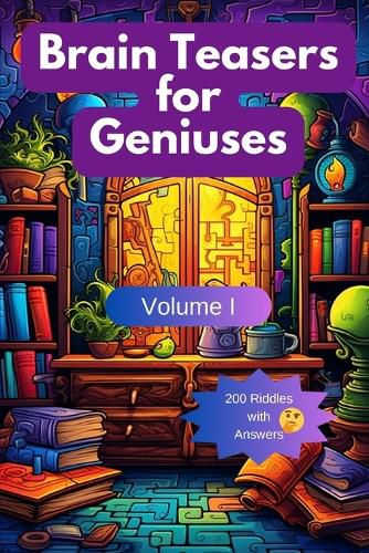 Cover image for Brain Teasers for Geniuses