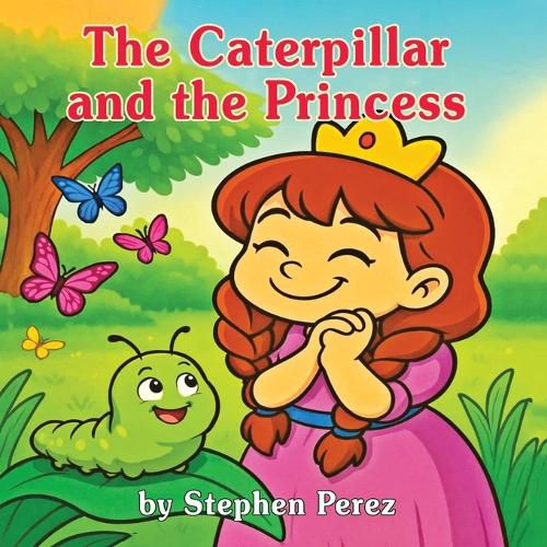Cover image for The Caterpillar and the Princess