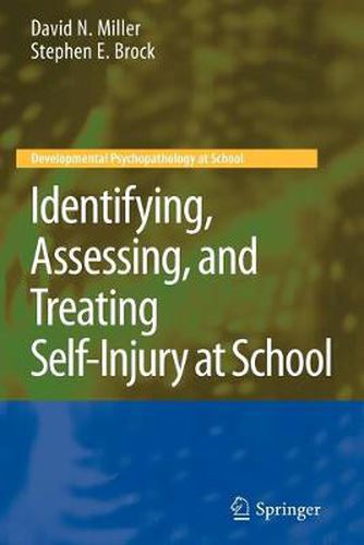 Identifying, Assessing, and Treating Self-Injury at School