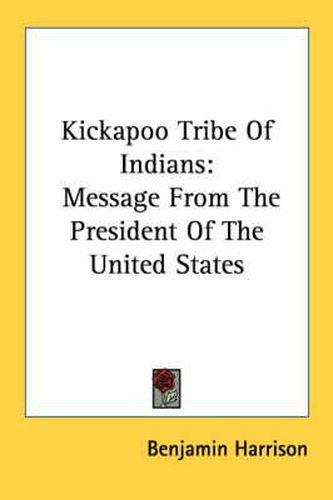 Cover image for Kickapoo Tribe of Indians: Message from the President of the United States