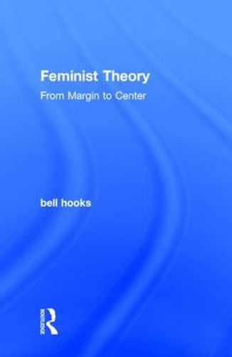 Feminist Theory: From Margin to Center