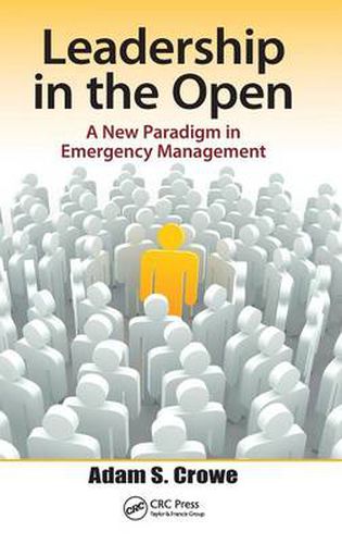 Cover image for Leadership in the Open: A New Paradigm in Emergency Management