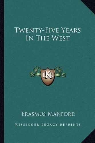 Cover image for Twenty-Five Years in the West