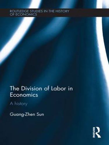 Cover image for The Division of Labor in Economics: A history