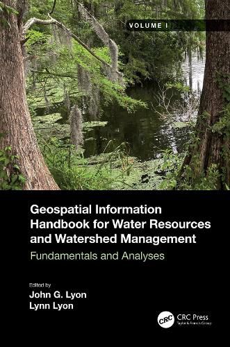 Cover image for Geospatial Information Handbook for Water Resources and Watershed Management, Volume I: Fundamentals and Analyses