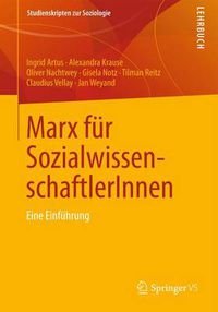Cover image for Marx fur SozialwissenschaftlerInnen: Eine Einfuhrung