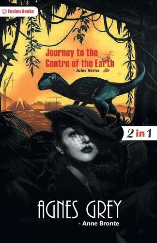 Cover image for Agnes Grey and Journey to the Centre of the Earth