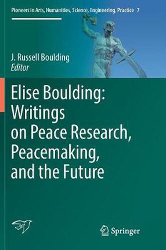 Cover image for Elise Boulding: Writings on Peace Research, Peacemaking, and the Future