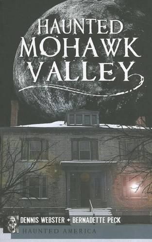 Cover image for Haunted Mohawk Valley