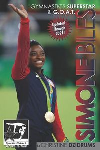 Cover image for Simone Biles: Gymnastics Superstar & G.O.A.T.: GymnStars Volume 6