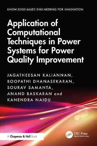Cover image for Application of Computational Techniques in Power Systems for Power Quality Improvement
