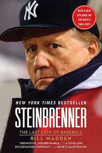 Cover image for Steinbrenner: The Last Lion of Baseball