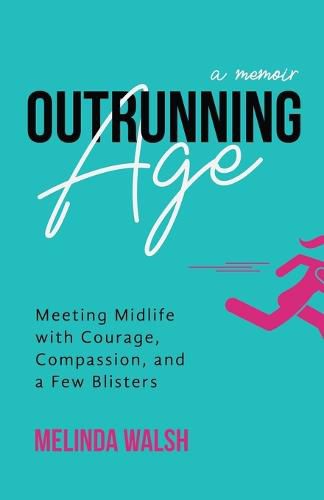 Cover image for Outrunning Age