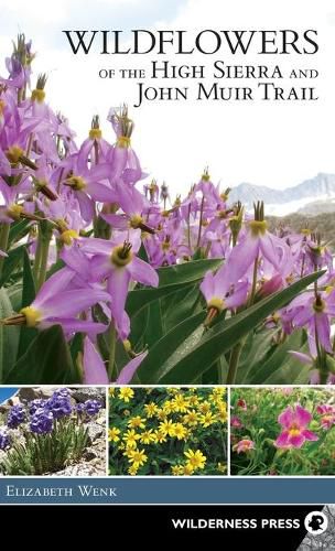 Wildflowers of the High Sierra and John Muir Trail