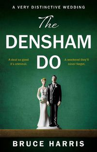 Cover image for The Densham Do: A Very Distinctive Wedding