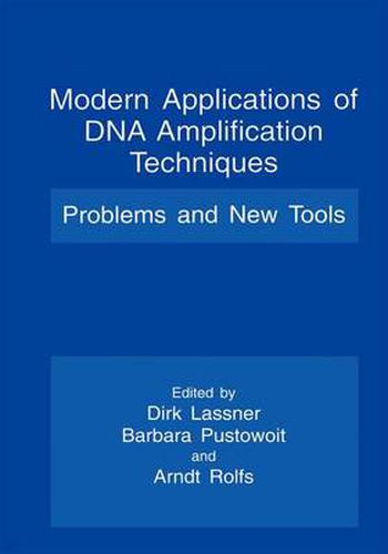 Cover image for Modern Applications of DNA Amplification Techniques: Problems and New Tools