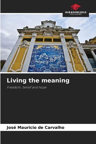 Cover image for Living the meaning