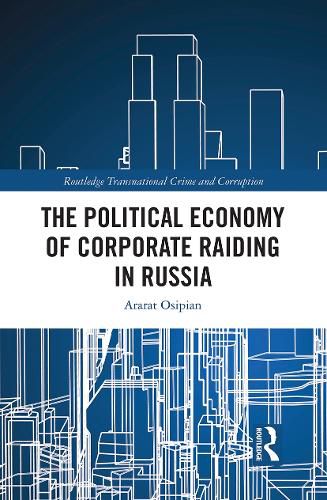 Cover image for The Political Economy of Corporate Raiding in Russia