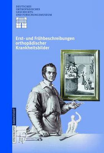 Cover image for Erst- Und Fruhbeschreibungen Orthopadischer Krankheitsbilder