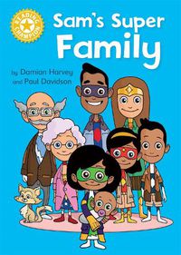 Cover image for Reading Champion: Sam's Super Family: Independent Reading Yellow