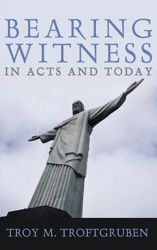 Cover image for Bearing Witness in Acts and Today