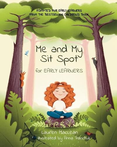 Cover image for Me and My Sit Spot for Early Learners