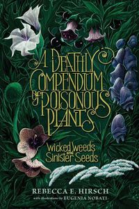 Cover image for A Deathly Compendium of Poisonous Plants