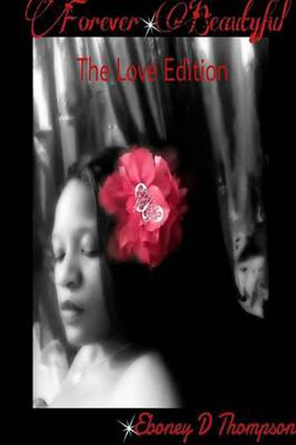 Cover image for Forever Beautiful: the Love Edition