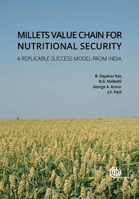 Cover image for Millets Value Chain for Nutritional Security: A Replicable Success Model from India