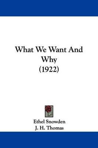 Cover image for What We Want and Why (1922)