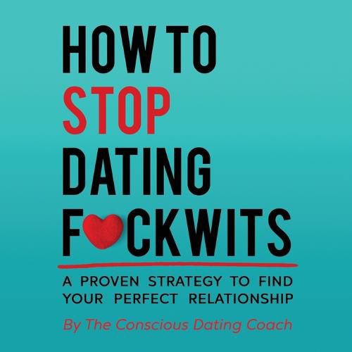 Cover image for How To Stop Dating F*ckwits