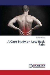 Cover image for A Case Study on Low Back Pain