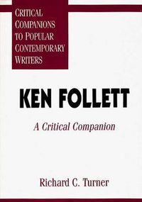 Cover image for Ken Follett: A Critical Companion