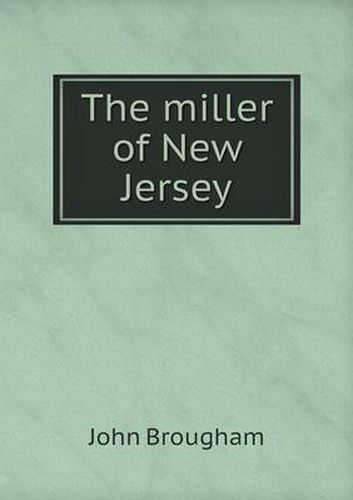 The miller of New Jersey