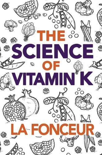 Cover image for The Science of Vitamin K